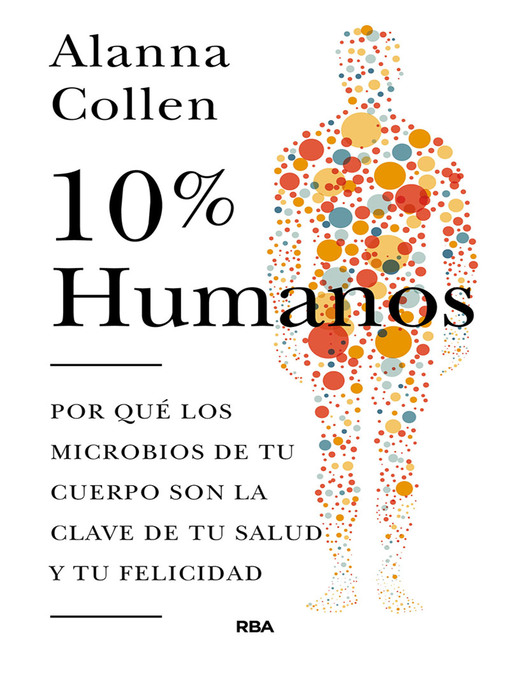 Title details for 10% humanos by Alanna Collen - Wait list